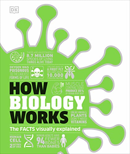 How Biology Works: The Facts Visually Explained (DK How Stuff Works) von DK